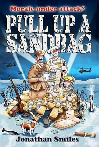 Pull Up a Sandbag, Jonathan Smiles - Paperback - 9781846830747