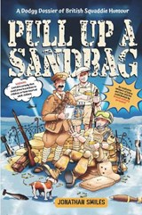 Pull Up a Sandbag - Jonathan Smiles - 9781846830747