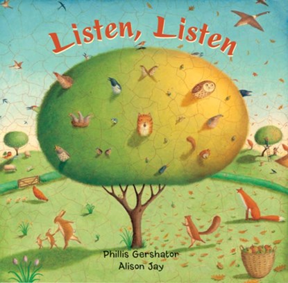 Listen, Listen, Phillis Gershator - Gebonden - 9781846862014