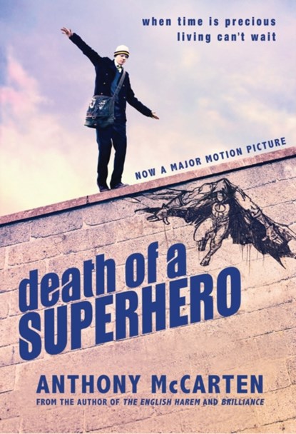 Death of a Superhero, Anthony McCarten - Paperback - 9781846882876