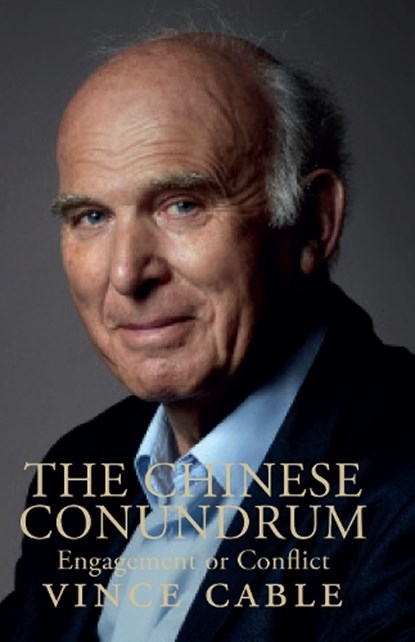 The Chinese Conundrum, Vince Cable - Paperback - 9781846884702