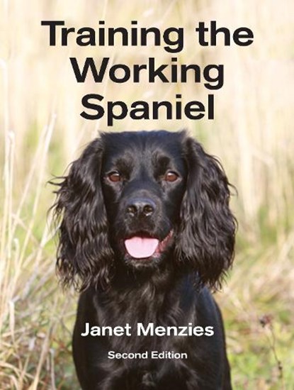 Training the Working Spaniel, Janet Menzies - Gebonden - 9781846890703