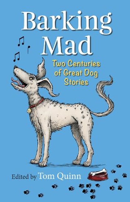 Barking Mad, Tom Quinn - Paperback - 9781846893681