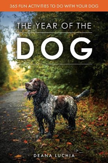 The Year of the Dog, Deana Luchia - Paperback - 9781846894282