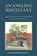 An Angling Miscellany, Tom Quinn - Gebonden - 9781846894374