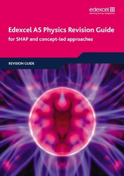 Edexcel AS Physics Revision Guide, Tim Tuggey ; Richard Laird ; Pauline Anning ; Keith Bridgeman - Paperback - 9781846905957