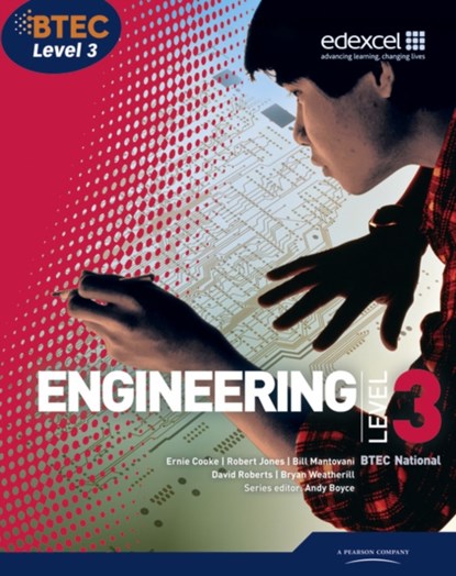 BTEC Level 3 National Engineering Student Book, Andrew Boyce ; Ernie Cooke ; Robert Jones ; Bill Mantovani ; David Roberts ; Bryan Weatherill - Paperback - 9781846907241