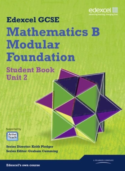 GCSE Mathematics Edexcel 2010: Spec B Foundation Unit 2 Student Book, Keith Pledger ; Karen Hughes ; Graham Cumming ; Kevin Tanner - Paperback - 9781846908057
