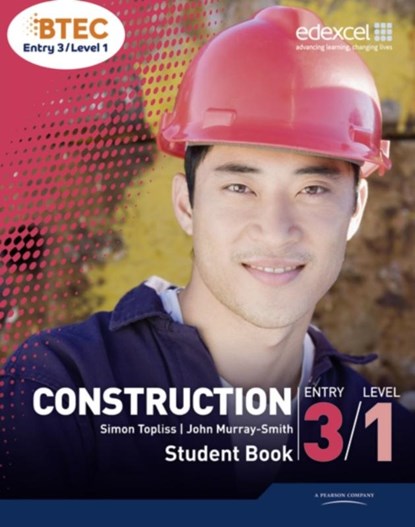 BTEC Entry 3/Level 1 Construction Student Book, John Murray-Smith ; Simon Topliss - Paperback - 9781846909207