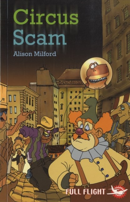 Circus Scam, Alison Milford - Paperback - 9781846911262
