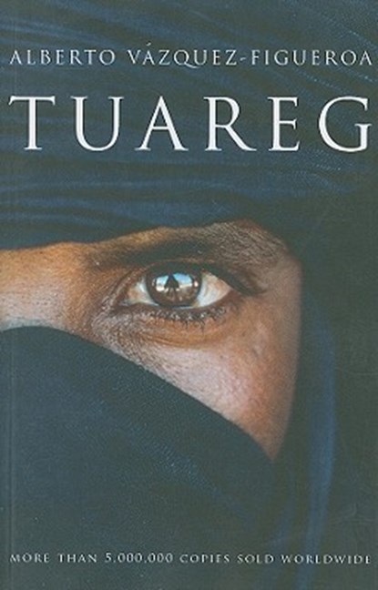 Tuareg, Alberto Vazquez–figuero - Paperback - 9781846941924