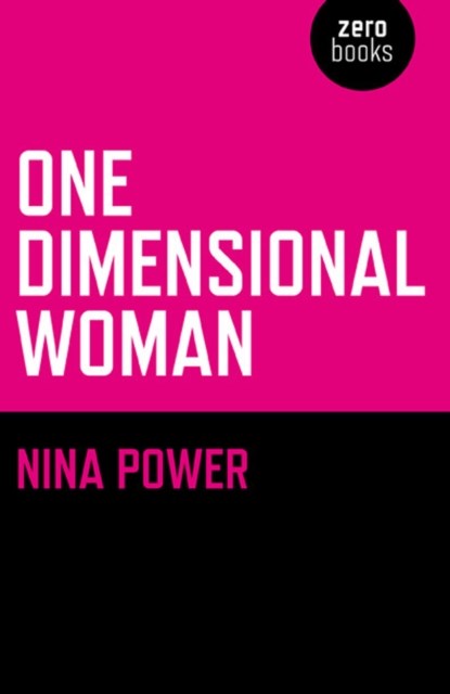 One Dimensional Woman, Nina Power - Paperback - 9781846942419