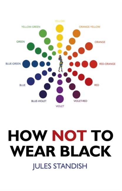 How Not to Wear Black, Jules Standish - Paperback - 9781846945618