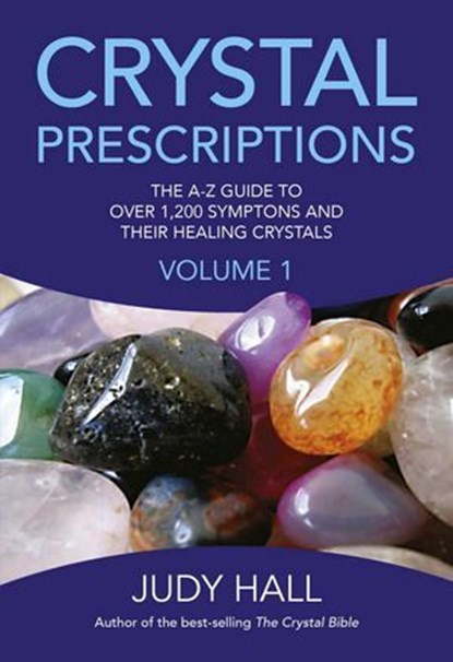 Crystal Prescriptions, Judy Hall - Ebook - 9781846946295