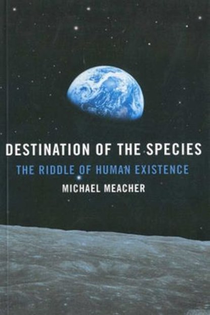 Destination Of The Species, Michael Meacher - Ebook - 9781846946318