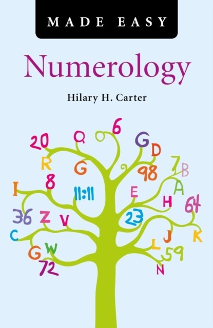 Numerology Made Easy, Hilary Carter - Paperback - 9781846947179