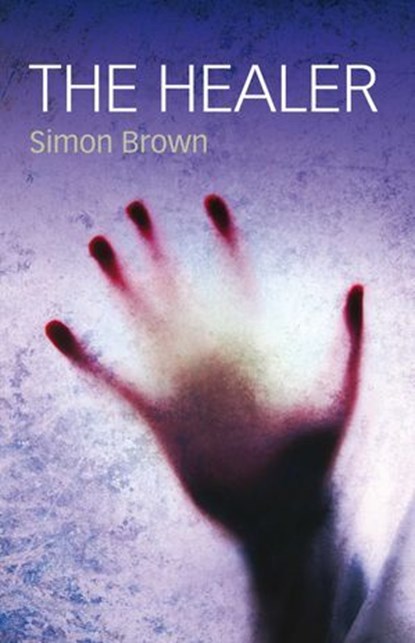 The Healer, Simon Brown - Ebook - 9781846947483