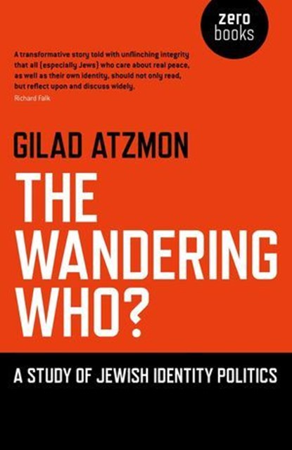 The Wandering Who, Gilad Atzmon - Ebook - 9781846948763