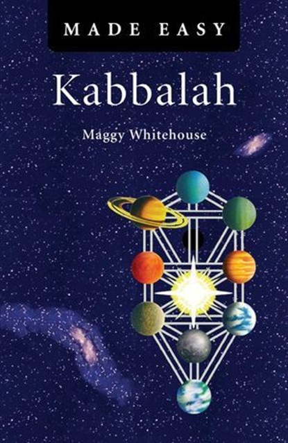 Kabbalah Made Easy, Maggy Whitehouse - Ebook - 9781846948909