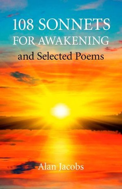 108 Sonnets for Awakening, Alan Jacobs - Ebook - 9781846949487