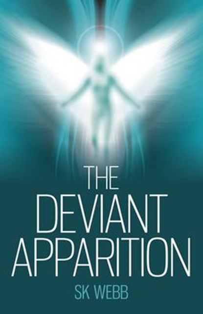 Deviant Apparition, WEBB, S - Paperback - 9781846949494