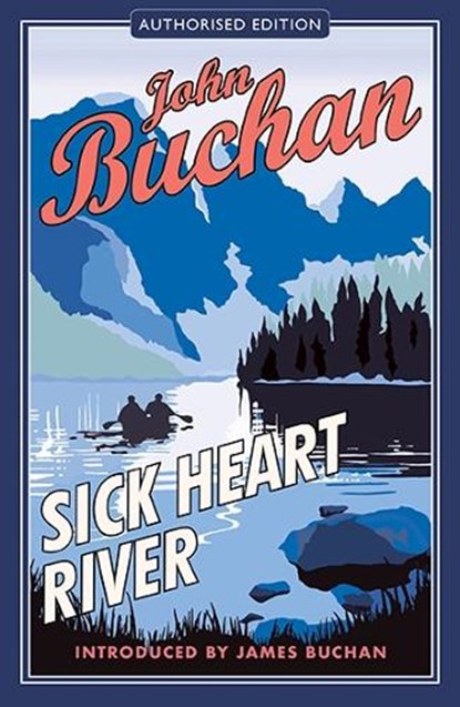 Sick Heart River, John Buchan - Paperback - 9781846970306