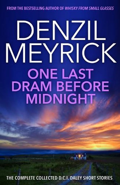 One Last Dram Before Midnight, Denzil Meyrick - Paperback - 9781846973789