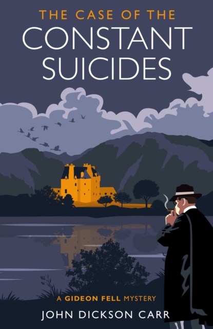 The Case of the Constant Suicides, John Dickson Carr - Paperback - 9781846974595