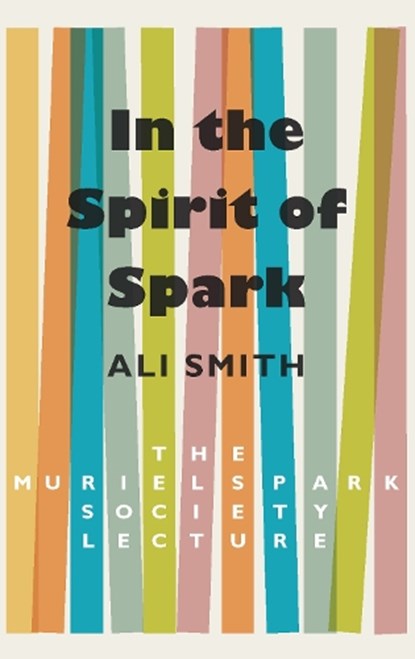 In the Spirit of Spark, Ali Smith - Paperback - 9781846974663