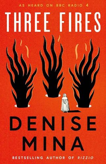 Three Fires, Denise Mina - Gebonden - 9781846976384