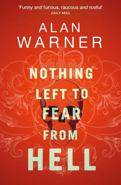 Nothing Left to Fear from Hell, Alan Warner - Paperback - 9781846976612