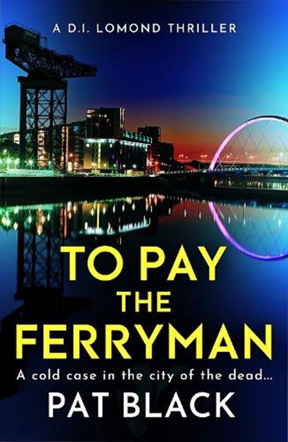 To Pay the Ferryman, Pat Black - Paperback - 9781846976797