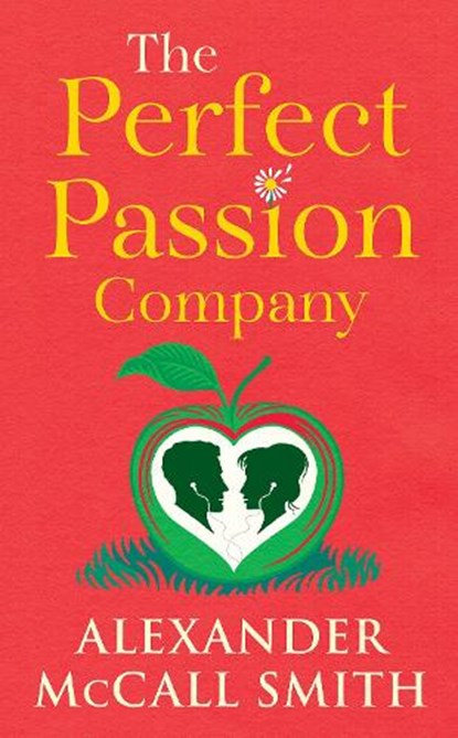 The Perfect Passion Company, Alexander McCall Smith - Paperback - 9781846976902