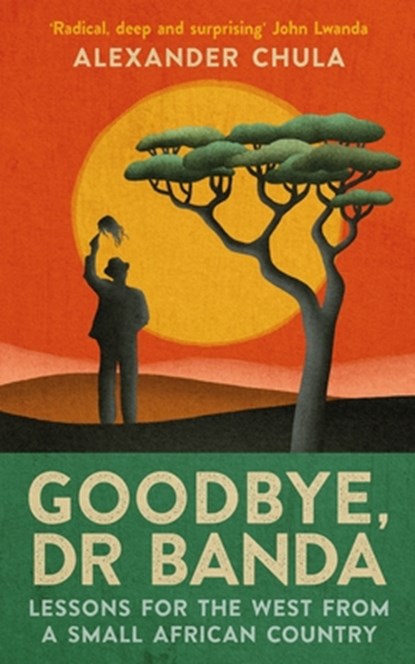 Goodbye, Dr Banda, Alexander Chula - Paperback - 9781846977305