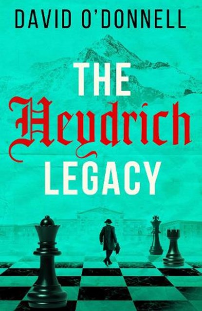 The Heydrich Legacy, David O'Donnell - Paperback - 9781846977572