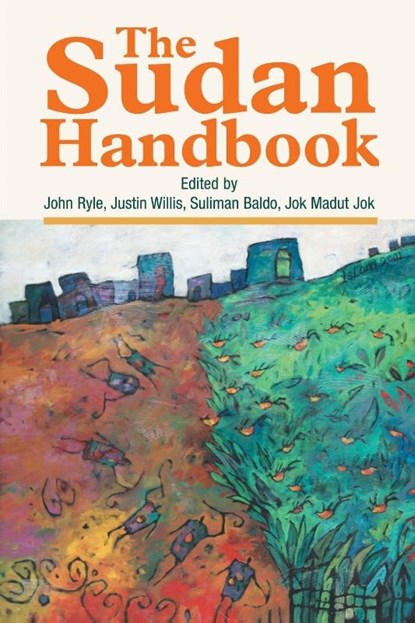 The Sudan Handbook, Professor John Ryle - Paperback - 9781847010308