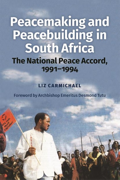 Peacemaking and Peacebuilding in South Africa, Revd Dr Liz Carmichael - Paperback - 9781847013682