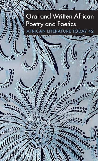 ALT 42: Oral and Written African Poetry and Poetics, Ernest N (Author) Emenyonu - Gebonden - 9781847013910