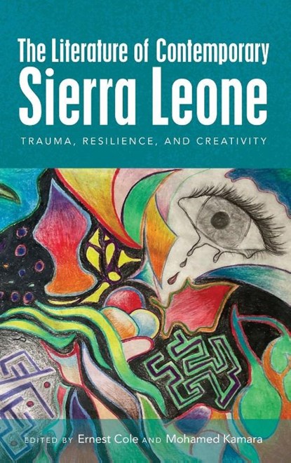 The Literature of Contemporary Sierra Leone, Ernest (Customer) Ernest Cole ; Professor Mohamed Kamara - Gebonden - 9781847014177