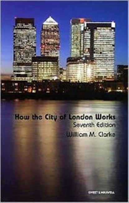 How the City of London Works, William M Clarke - Paperback - 9781847033055