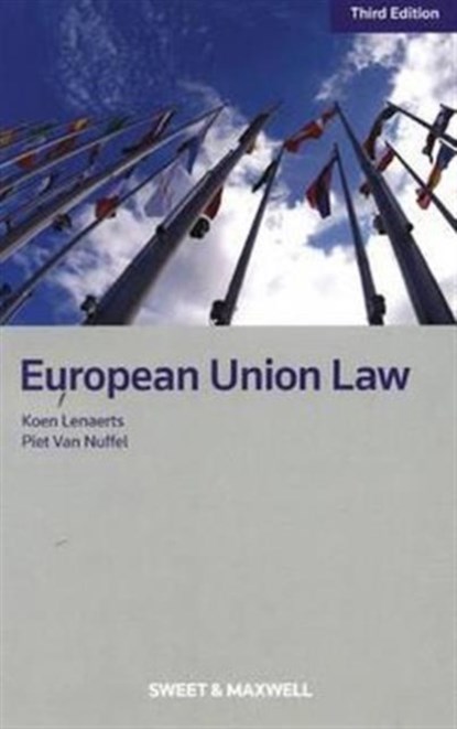 European Union Law, Professor Koen Lenaerts ; Professor Piet Van Nuffel - Paperback - 9781847037435