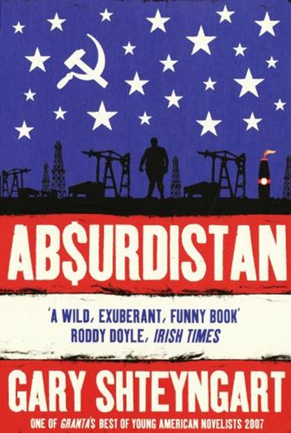 Absurdistan, Gary Shteyngart - Paperback - 9781847080066