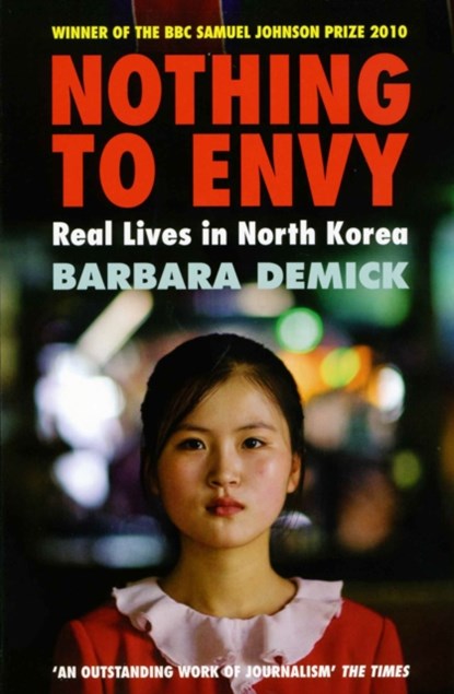 Nothing To Envy, Barbara (Y) Demick - Paperback - 9781847081414