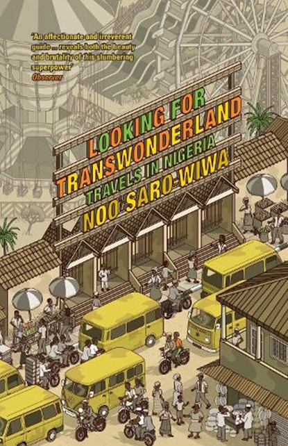 Looking for Transwonderland, Noo Saro-Wiwa - Paperback - 9781847083319