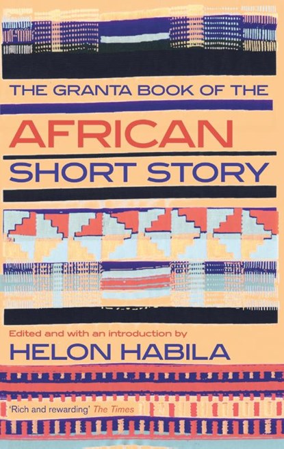 The Granta Book of the African Short Story, Helon Habila - Paperback - 9781847083333