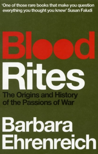 Blood Rites, Barbara (Y) Ehrenreich - Paperback - 9781847083531