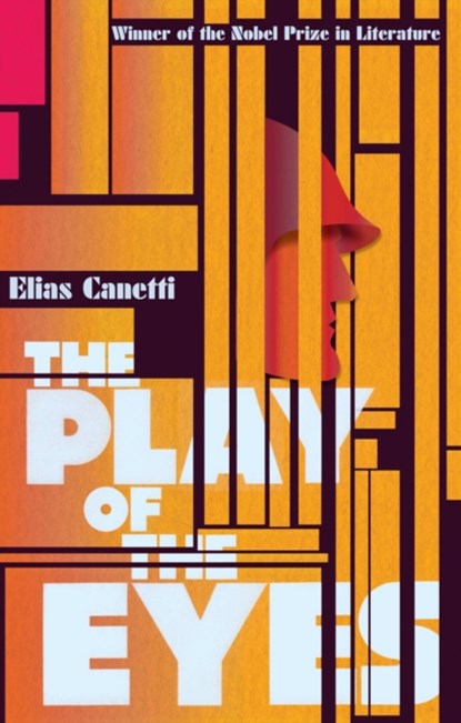 The Play Of The Eyes, Elias Canetti - Paperback - 9781847083555