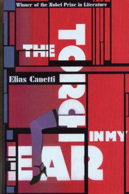 The Torch In My Ear, Elias Canetti - Paperback - 9781847083579