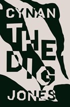 The Dig | Cynan Jones | 