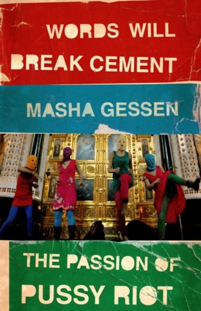 Words Will Break Cement, Masha Gessen - Paperback - 9781847089342